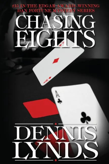 Chasing Eights: #15 in the Edgar Award-winning Dan Fortune mystery series - Paperback