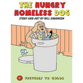 The Hungry Homeless Dog - Hardcover