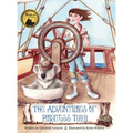 The Adventures of Piratess Tilly - Hardcover
