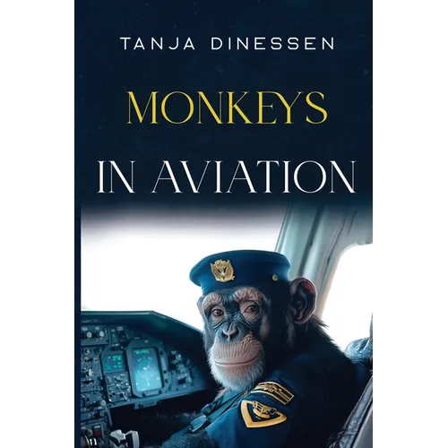 Monkeys in Aviation - Paperback