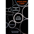 Rebuilding Labor: Organizing and Organizers in the New Union Movement - Paperback