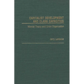 Capitalist Development and Class Capacities: Marxist Theory and Union Organization - Hardcover