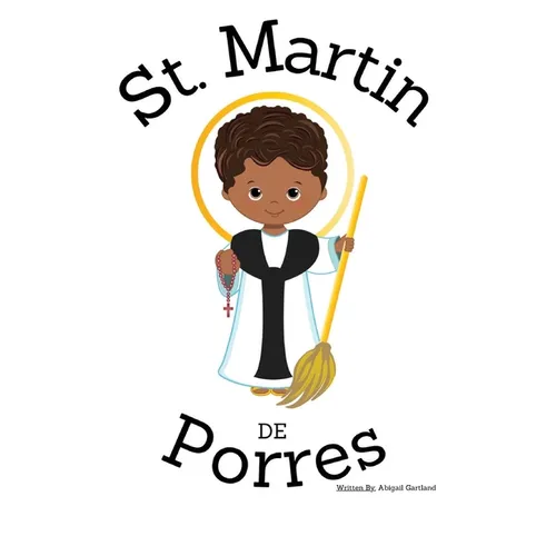 St. Martin De Porres - Children's Christian Book - Lives of the Saints - Paperback