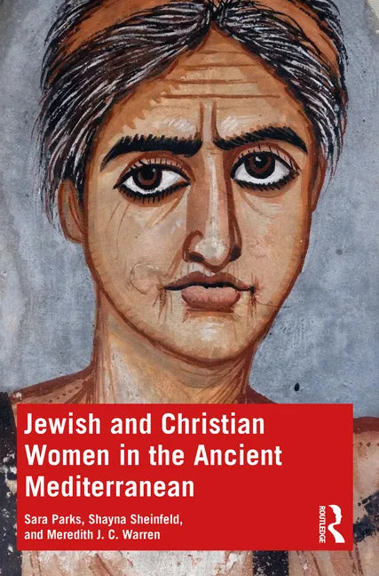 Jewish and Christian Women in the Ancient Mediterranean - Paperback