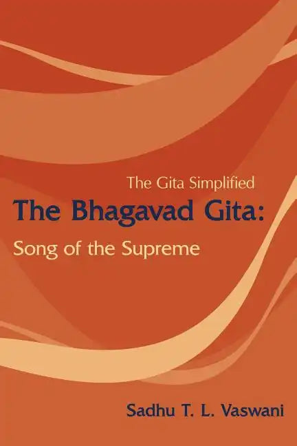 The Bhagavad Gita: Song of the Supreme - Paperback
