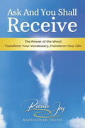 Ask And You Shall Receive - Paperback