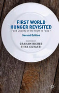 First World Hunger Revisited: Food Charity or the Right to Food? - Paperback