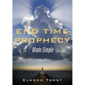 End Time Prophecy Made Simple - Paperback