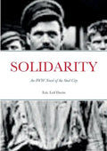 Solidarity: An IWW Novel of the Steel City - Paperback