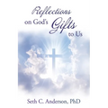 Reflections on God's Gifts to Us - Paperback