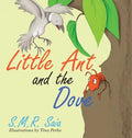 Little Ant and the Dove: One Good Turn Deserves Another - Hardcover
