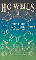 Time Machine and Other Stories - Hardcover