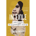 In Exile: Rupture, Reunion, and My Grandmother's Secret Life - Paperback