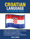 Croatian Language: 101 Croatian Verbs - Paperback