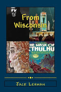 Out of Wisconsin: Orson Welles, Houdini, Lorine Niedecker, August Derleth - Paperback