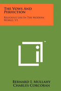 The Vows and Perfection: Religious Life in the Modern World, V3 - Paperback