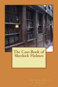 The Case-Book of Sherlock Holmes - Paperback