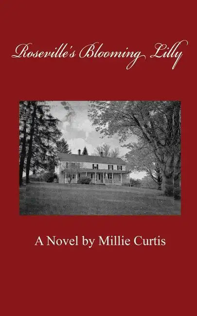 Roseville's Blooming Lilly - Paperback
