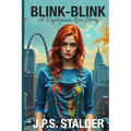 Blink-Blink: a dystopian love story - Paperback