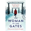 The Woman at the Gates: Epic, heart-wrenching and gripping World War 2 historical fiction - Paperback