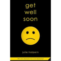 Get Well Soon - Paperback