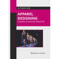 Apparel Designing: Careers in Fashion Industry - Hardcover
