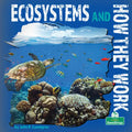 Ecosystems and How They Work - Library Binding