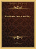 Elements of Esoteric Astrology - Paperback