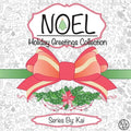 Noel: The Holiday Greetings Collection: Holiday Greetings Collection - Paperback
