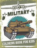 Military Coloring Book For Kids: 50 Military Design Coloring Book For Kids 4-8, Tanks, Soldiers, Guns, Planes, Ships, ... - Paperback