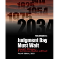 Judgment Day Must Wait: Jehovah's Witnesses-A Sect Between Idealism and Deceit-4th Edition - Paperback