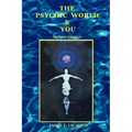 The Psychic World and You - Paperback