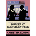 Murder at Bletchley Park: The Thrilling Wartime Mystery Series - Paperback
