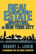 Real Estate Investing in New York City: A Handbook for the Small Investor - Paperback