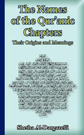 The Names of the Qur'anic Chapters: Their Origins and Meanings - Paperback