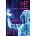 Me: A Novel of Self-Discovery - Paperback