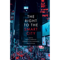 The Right to the Smart City - Paperback