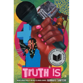 Truth Is: A Novel in Verse - Hardcover