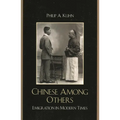 Chinese Among Others: Emigration in Modern Times - Paperback