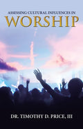 Assessing Cultural Influences in Worship - Paperback