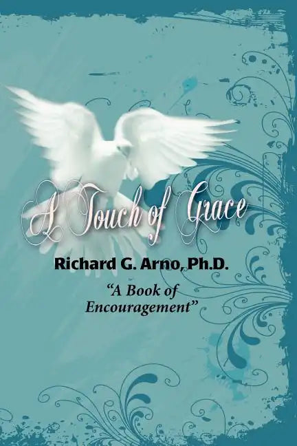 A Touch of Grace, a Book of Encouragement - Paperback