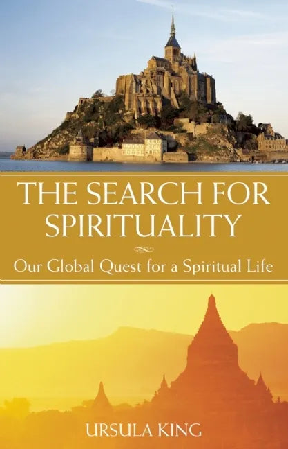 The Search for Spirituality: Our Global Quest for a Spiritual Life - Paperback
