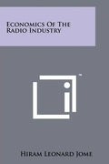 Economics Of The Radio Industry - Paperback