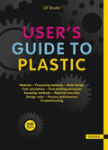 User's Guide to Plastic: A Handbook for Everyone - Paperback