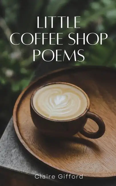 Little Coffee Shop Poems - Paperback