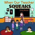 When Our Teacher Squeaks - Paperback