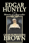 Edgar Huntly by Charles Brockden Brown, Fantasy, Historical, Literary - Paperback