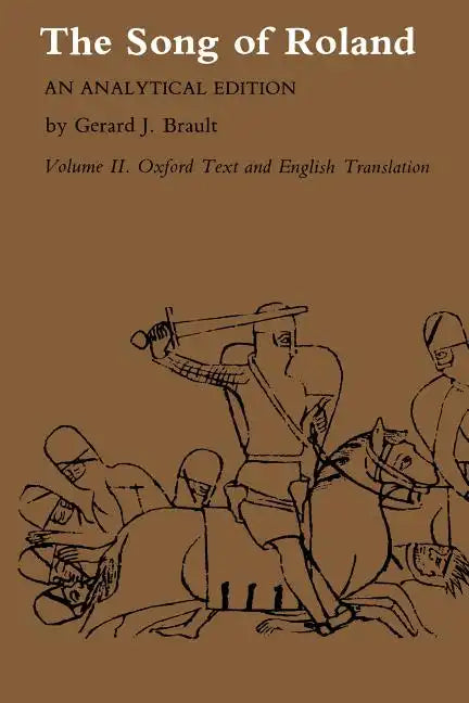Song of Roland: An Analytical Edition. Vol. II: Oxford Text and English Translation - Paperback