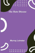 The Hate Disease - Paperback