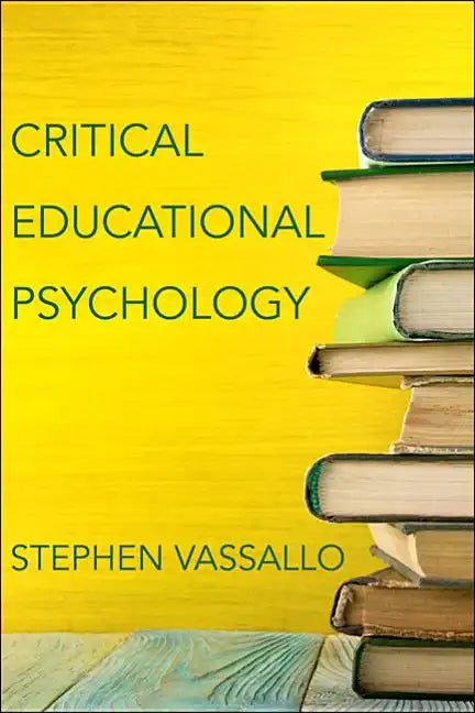Critical Educational Psychology - Paperback